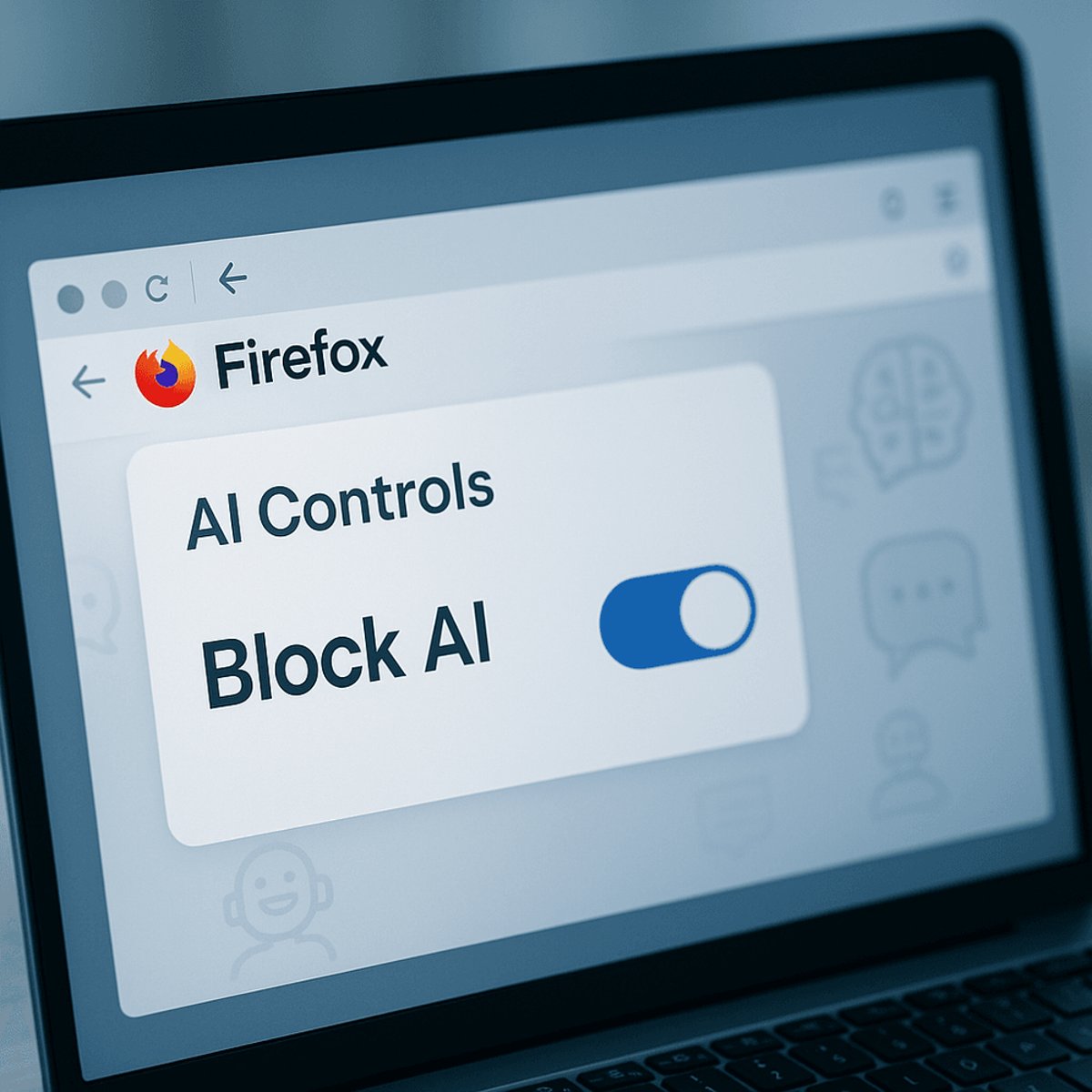 Firefox Lets Users Block All AI Features in Privacy Push