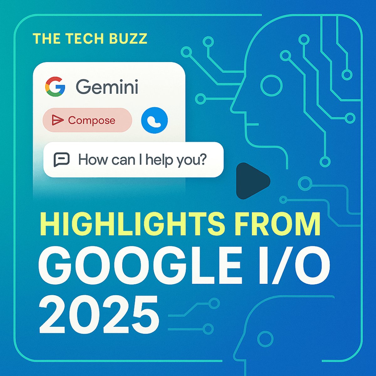Highlights from Google I/O 2025