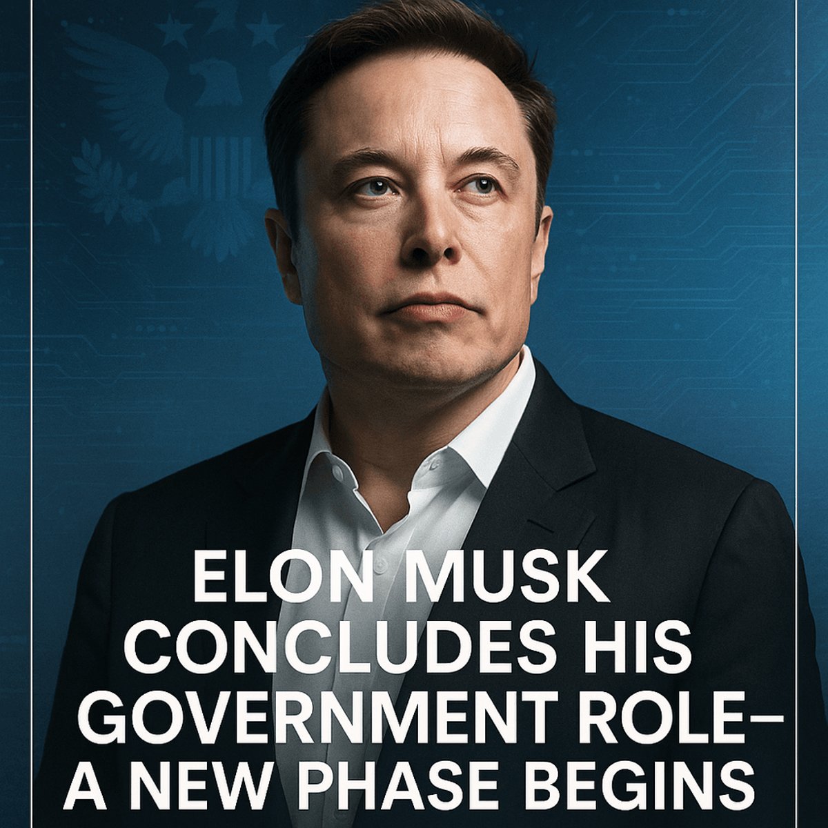 Elon Musk Ends US Government Role
